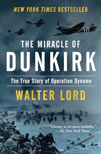 Miracle of Dunkirk: The True Story of Operation Dynamo von Open Road Media