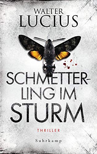 Schmetterling im Sturm: Thriller (suhrkamp taschenbuch)