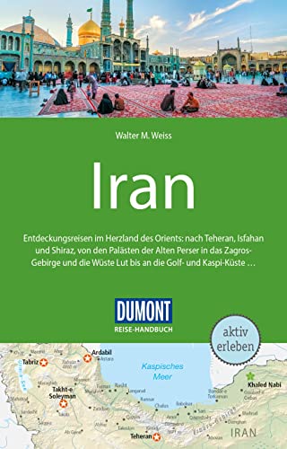 DuMont Reise-Handbuch Reiseführer Iran: mit Extra-Reisekarte