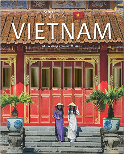 Horizont Vietnam: 160 Seiten Bildband mit über 245 Bildern - STÜRTZ Verlag