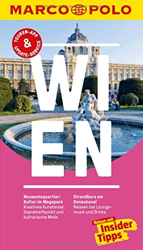 MARCO POLO Reiseführer Wien: Reisen mit Insider-Tipps. Inkl. kostenloser Touren-App und Event&News MARCO POLO Reiseführer Wien: Reisen mit Insider-Tipps. Inkl. kostenloser Touren-App und Event&News