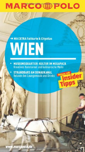 MARCO POLO Reiseführer Wien: Reisen mit Insider-Tipps. Mit EXTRA Faltkarte & Cityatlas: Reisen mit Insider-Tipps. Mit Cityatlas. Inklusive App. Inkl. Download MARCO POLO Reiseführer Wien: Reisen mit Insider-Tipps. Mit EXTRA Faltkarte & Cityatlas: Reisen mit Insider-Tipps. Mit Cityatlas. Inklusive App. Inkl. Download