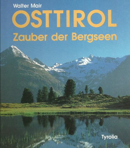 Osttirol Zauber der Bergseen von Vans