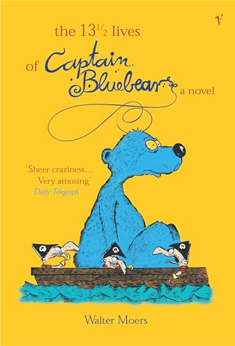 The 13.5 Lives Of Captain Bluebear: Being the demibiography of a seagoing bear. Transl. by John Brownjohn