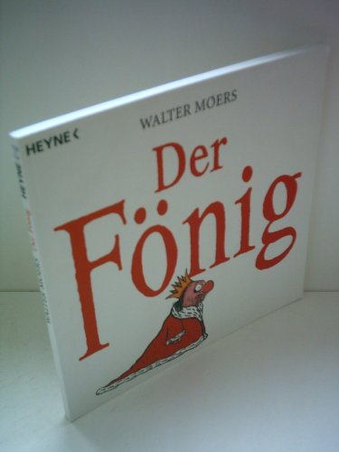 Der Fönig: Ein Moerschen Der Fönig: Ein Moerschen