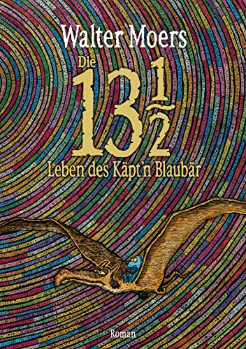 Die 13 1/2 Leben des Käpt'n Blaubär: Roman