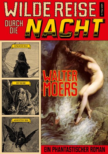Wilde Reise durch die Nacht: Ein phantastischer Roman