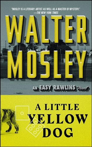 A Little Yellow Dog: An Easy Rawlins Novel (Easy Rawlins Mystery, Band 5)