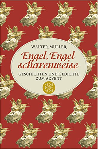 Engel, Engel scharenweise: Geschichten und Gedichte zum Advent