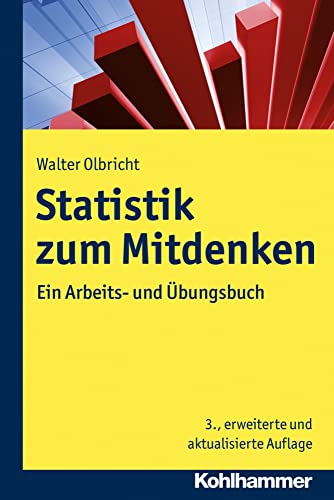 Statistik zum Mitdenken: Ein Arbeits- und Übungsbuch von Kohlhammer