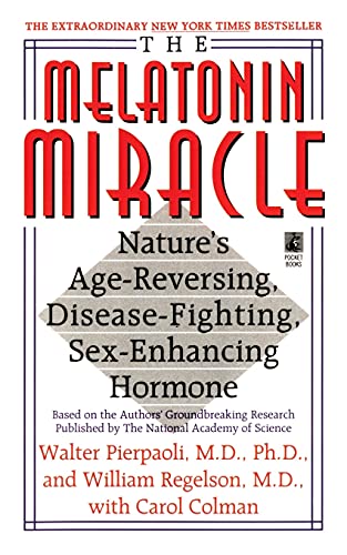 The Melatonin Miracle: Nature's Age-Reversing, Disease-Fighting, Sex-Enha von Gallery Books