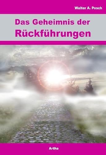 Das Geheimnis der Rückführungen