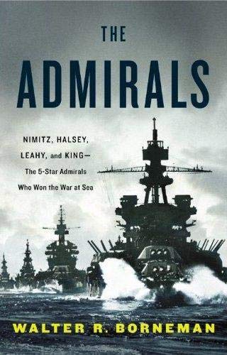 The Admirals: Nimitz, Halsey, Leahy, and King--The Five-Star Admirals Who Won the War at Sea von Little, Brown and Company
