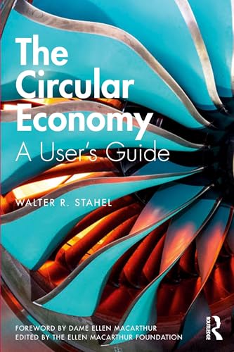 The Circular Economy: A User's Guide von Routledge