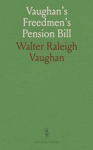 Vaughan's Freedmen's Pension Bill von Sothis Press