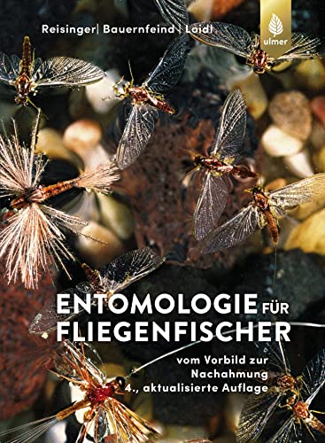 Entomologie für Fliegenfischer: Vom Vorbild zur Nachahmung von Ulmer Eugen Verlag