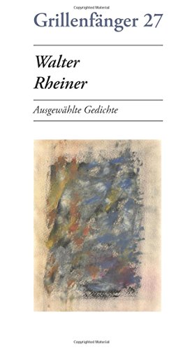 Walter Rheiner: Ausgewählte Gedichte von Degener, U.