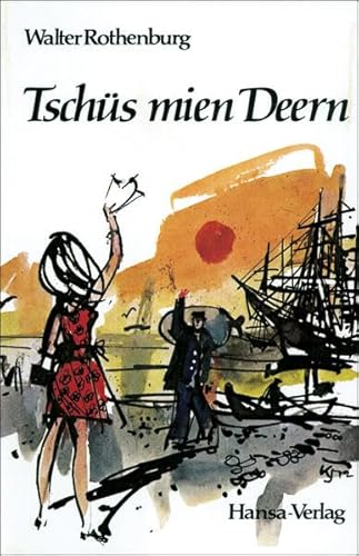 Tschüs mien Deern. Plattdeutsche Gedichte von Hansa Verlag
