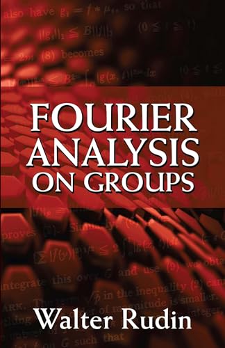Fourier Analysis on Groups (Dover Books on Mathematics) von Dover Publications