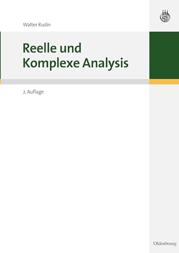 Reelle und Komplexe Analysis Reelle und Komplexe Analysis von De Gruyter Oldenbourg