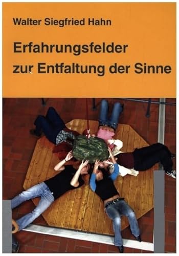 Erfahrungsfelder zur Entfaltung der Sinne