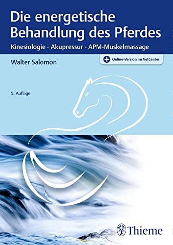 Die energetische Behandlung des Pferdes von Georg Thieme Verlag