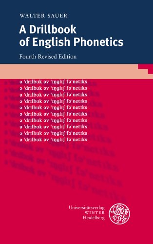 A Drillbook of English Phonetics (Sprachwissenschaftliche Studienbücher) von Universittsverlag Winter