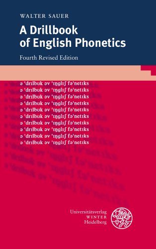 A Drillbook of English Phonetics (Sprachwissenschaftliche Studienbücher) von UNIVERSITÄTSVERLAG WINTER GMBH HEIDELBERG