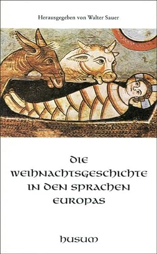Die Weihnachtsgeschichte in den Sprachen Europas (Husum-Taschenbuch) von Husum Verlag