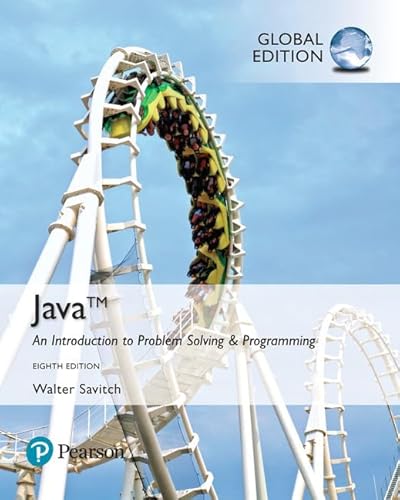 Java: An Introduction to Problem Solving and Programming, Global Edition