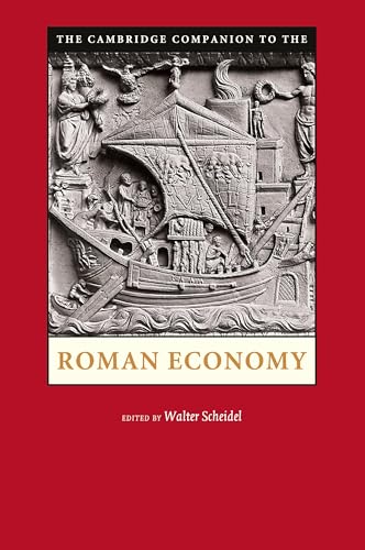 The Cambridge Companion to the Roman Economy: Ausgezeichnet: Choice Outstanding Academic Title 2013 (Cambridge companions to the ancient world) von Cambridge University Press