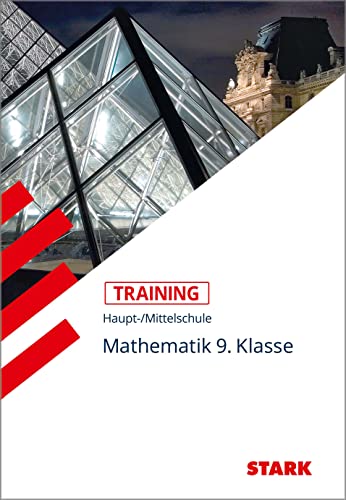 Training Haupt-/Mittelschule Mathematik 9. Klasse: Aufgaben mit Lösungen von Stark Verlag GmbH