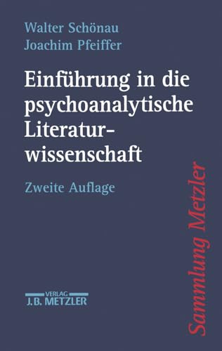 Einfuhrung in die psychoanalytische Literaturwissenschaft (Sammlung Metzler) von J.B. Metzler