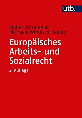 Europäisches Arbeits- und Sozialrecht von UTB GmbH