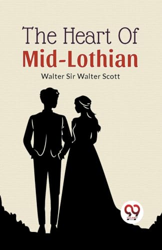 The Heart of Mid-Lothian von Double 9 Books