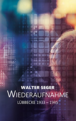 Wiederaufnahme: Lübbecke 1933 - 1945 von Books on Demand