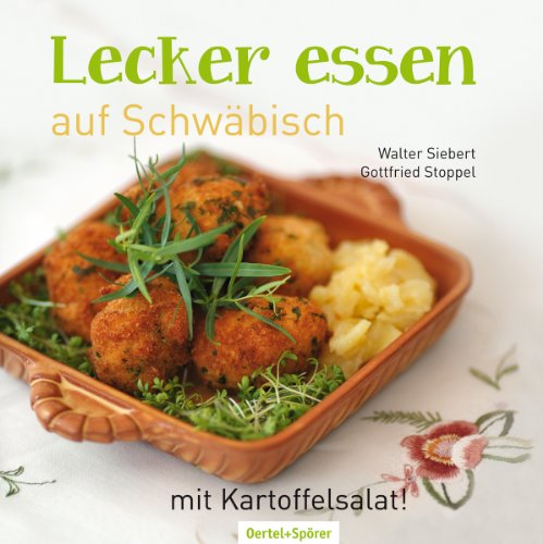 Lecker essen auf Schwäbisch - mit Kartoffelsalat von Oertel & Spörer
