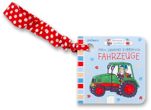 Abenteuer im Wichtelland. Mein liebstes Buggybuch - Fahrzeuge von Arena