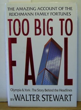 Too Big to Fail: O & Y: Olympia and York - The Story Behind the Headlines von McClelland & Stewart