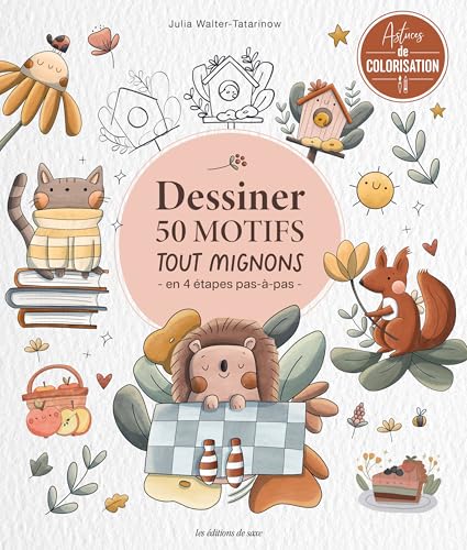 Dessiner 50 motifs tout mignons: en 4 étapes pas-à-pas von DE SAXE