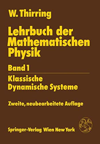 Lehrbuch der Mathematischen Physik: Band 1: Klassische Dynamische Systeme von Springer