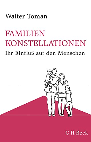 Familienkonstellationen: Ihr Einfluß auf den Menschen (Beck Paperback)