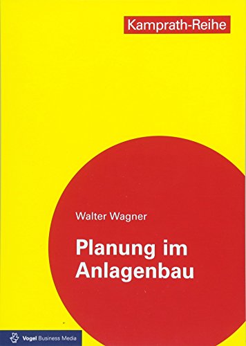 Planung im Anlagenbau (Kamprath-Reihe)