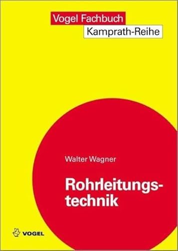 Rohrleitungstechnik (Kamprath-Reihe)