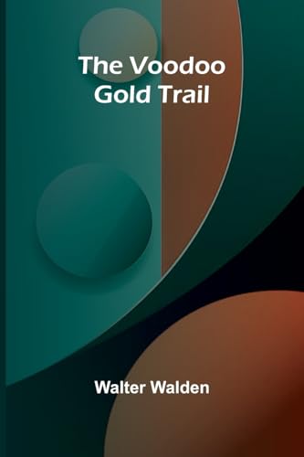 The Voodoo Gold Trail von Alpha Edition