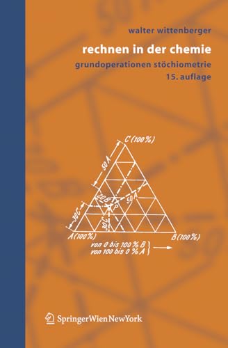Rechnen in der Chemie: Grundoperationen, Stöchiometrie (German Edition), 15. Auflage