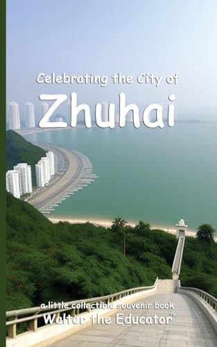 Celebrating the City of Zhuhai (Celebrating Cities Book)