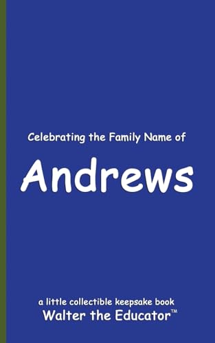 Celebrating the Family Name of Andrews (Celebrating Family Names Book) von Silent King Books