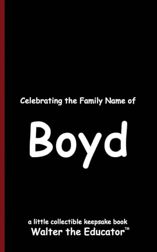 Celebrating the Family Name of Boyd (Celebrating Family Names Book)