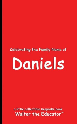 Celebrating the Family Name of Daniels (Celebrating Family Names Book) von Silent King Books
